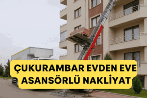 çukurambar evden eve asansörlü nakliyat